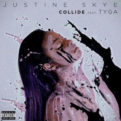Justine Skye – Collide Lyrics .